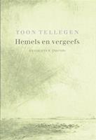 Hemels en vergeefs - Toon Tellegen