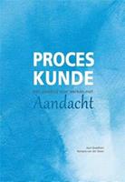 Proceskunde: Een pleidooi voor werken met aandacht