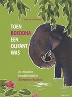 Toen Boeddha een olifant was - Mark W. McGinnis