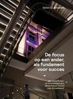 De focus op een ander als fundament voor succes - Victor J.E. Moussault