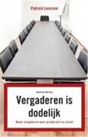 Vergaderen is dodelijk - Patrick Lencioni
