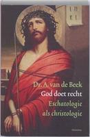 God doet recht - A. van de Beek