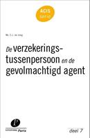 De verzekeringstussenpersoon en de gevolmachtigd agent - C.J. de Jong - ebook