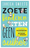 Zoete kinderen eten geen suiker - Ionica Smeets