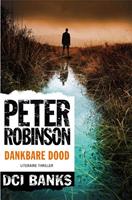 DCI Banks: Dankbare dood - Peter Robinson