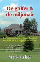 De golfer en de miljonair - Mark Fisher