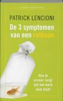 De drie symptomen van een rotbaan - Patrick Lencioni