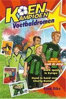 Kluitman Koen Kampioen: Voetbaldromen