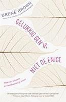 Gelukkig ben ik niet de enige - BrenÃ© Brown