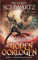 De Godenoorlogen: Het Bloedende Land - Richard Schwartz