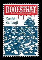 Roofstaat - Ewald Vanvugt