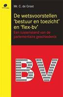 De wetsvoorstellen bestuur en toezicht en flex-bv - Cobi de Groot - ebook