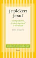 Je piekert je suf