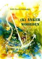 (K)Anker woorden - Edith Geurts-Schreuders