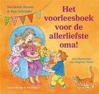 Het voorleesboek voor de allerliefste oma! - Marianne Busser en Ron SchrÃ¶der