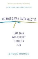 De moed van imperfectie - BrenÃ© Brown