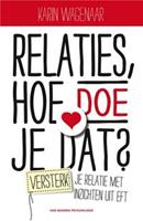 Relaties, hoe doe je dat?