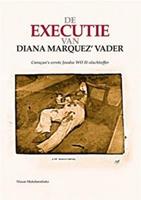 De executie van Diana Marquez' vader