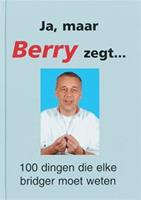 Ja, maar Berry zegt...