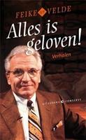 Alles is geloven