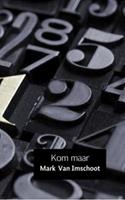 Kom maar - Mark Van Imschoot