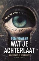 Wat je achterlaat