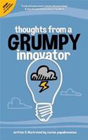Thoughts from a grumpy innovator