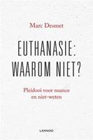 Euthanasie: waarom niet? (E-boek)