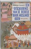 Een geschiedenis van de wereld door moslimse ogen