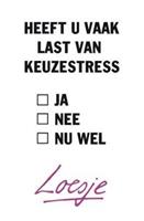 Heeft u vaak last van keuzestress