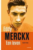 Eddy Merckx, een leven