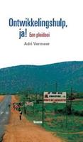 Ontwikkelingshulp, ja! - Adri Vermeer