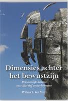 Dimensies achter het bewustzijn