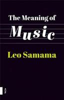 The meaning of music - Leo Samama - ebook