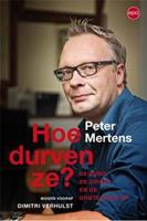 Hoe durven ze?