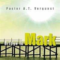 Bridge to Mark - A.T. Vergunst - ebook