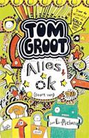 Tom Groot: Alles ok (soort van) - Liz Pichon