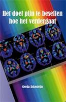 Het doet pijn te beseffen hoe het verdergaat - Gerda Arkesteijn - ebook