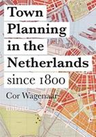 Town planning in the Netherlands since 1800