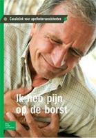 CasuÃ¯stiek voor apothekersassistenten Ik heb pijn op de borst