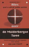 Alles wat u altijd al wilde weten over... De Muiderbergse Twee