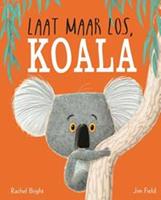 Laat maar los, Koala - Rachel Bright