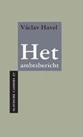 Slavische Cahiers: Het ambtsbericht - VÃ¡clav Havel