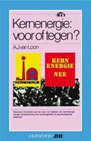 Vantoen.nu: Kernenergie: voor of tegen? - A.J. van Loon