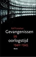 Gevangenissen in oorlogstijd - Ralf Futselaar - ebook