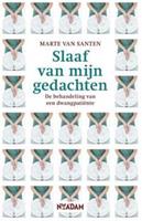 Slaaf van mijn gedachten