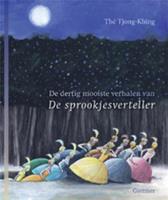 De dertig mooiste verhalen van de sprookjesverteller - Tjong-Khing The