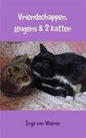 Vriendschappen, leugens & 2 katten