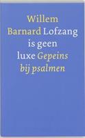 Lofzang is geen luxe