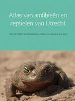 Atlas van amfibieën en reptielen van Utrecht - Wim de Wild, Floris Brekelmans, Willie van Emmerik, e.a.
